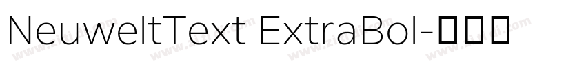 NeuweltText ExtraBol字体转换 NeuweltText ExtraBol字体转换